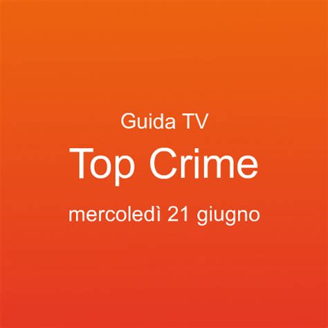 programmi tv top crime